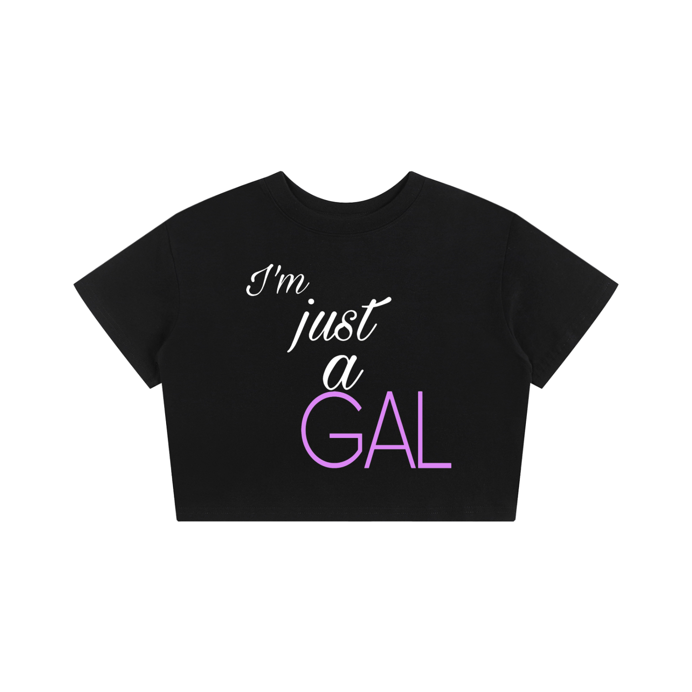 I’m Just A Gal Baby Tee Seamless Tee