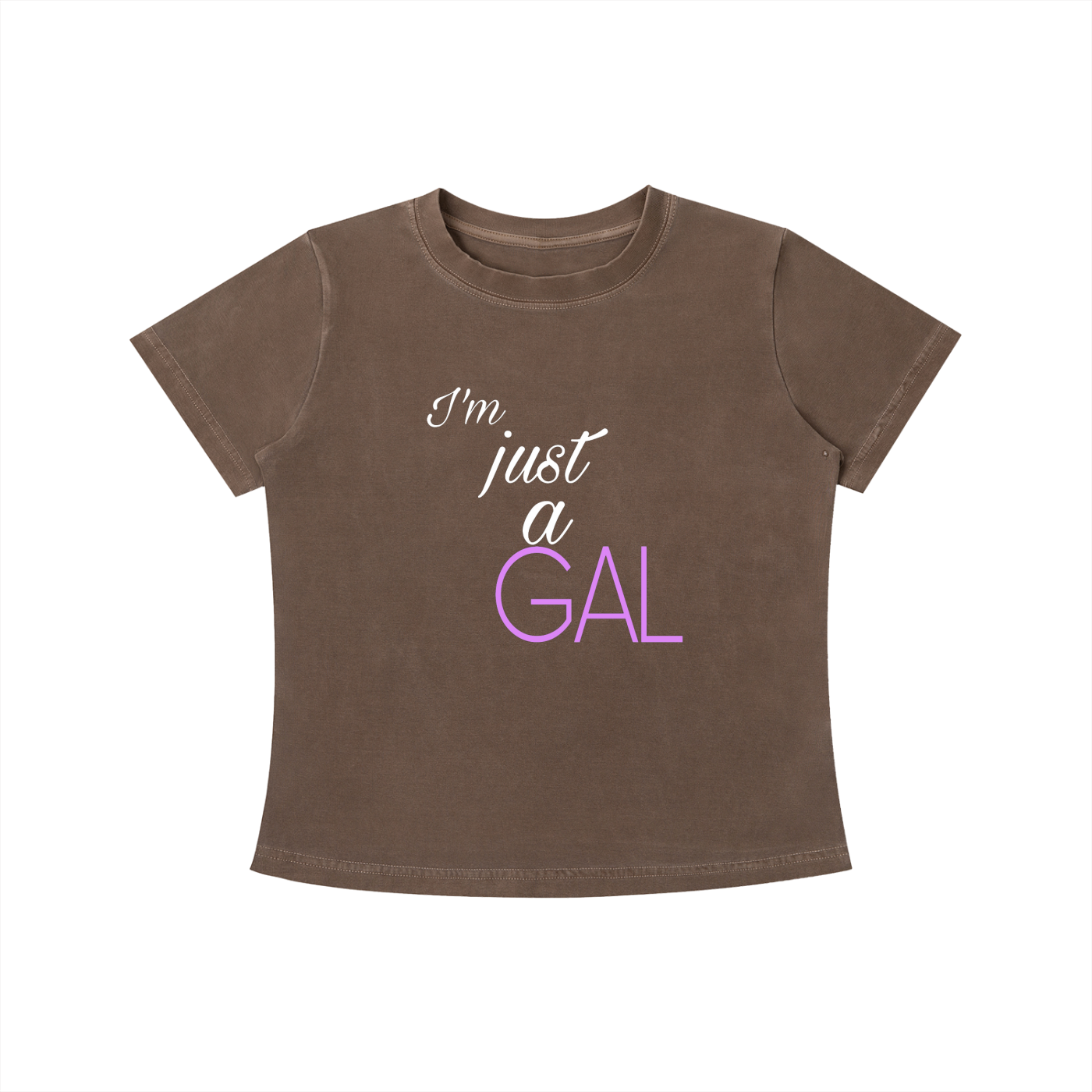 I’m Just a Gal Wash Slim Fit T-shirt
